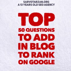 Top 50 Questions to Add in Blog/FAQs to Rank in Google SERP